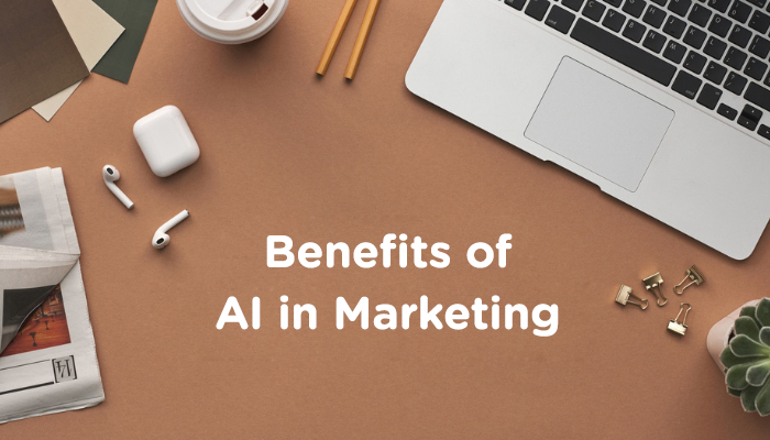Benefits of AI in Marketing